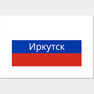 Irkutsk City in Russian Flag Posters and Art
